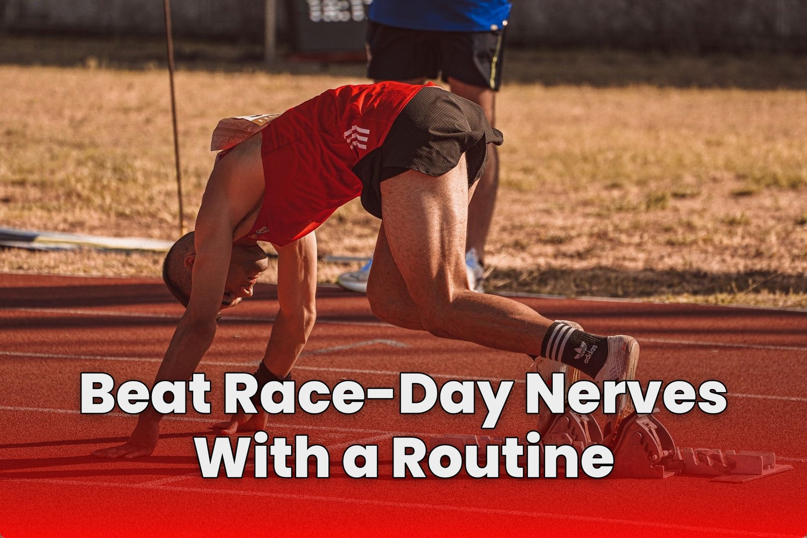 Beat Race-Day Nerves With a Routine