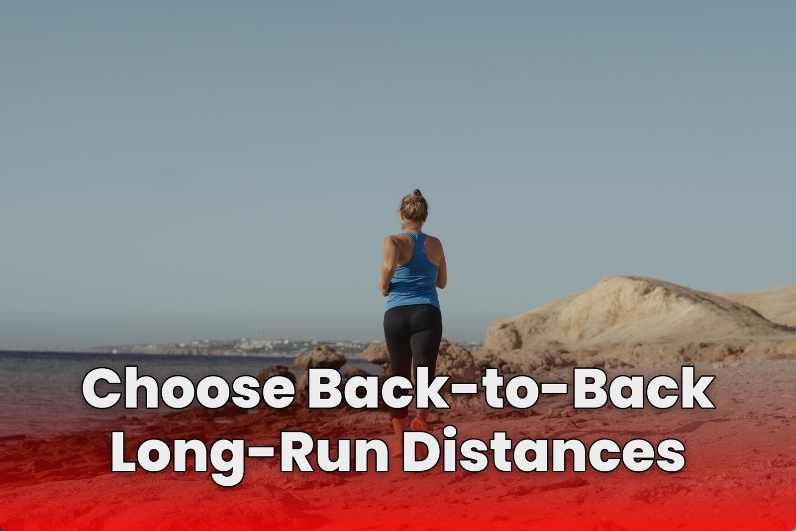 Choose Back-to-Back Long-Run Distances