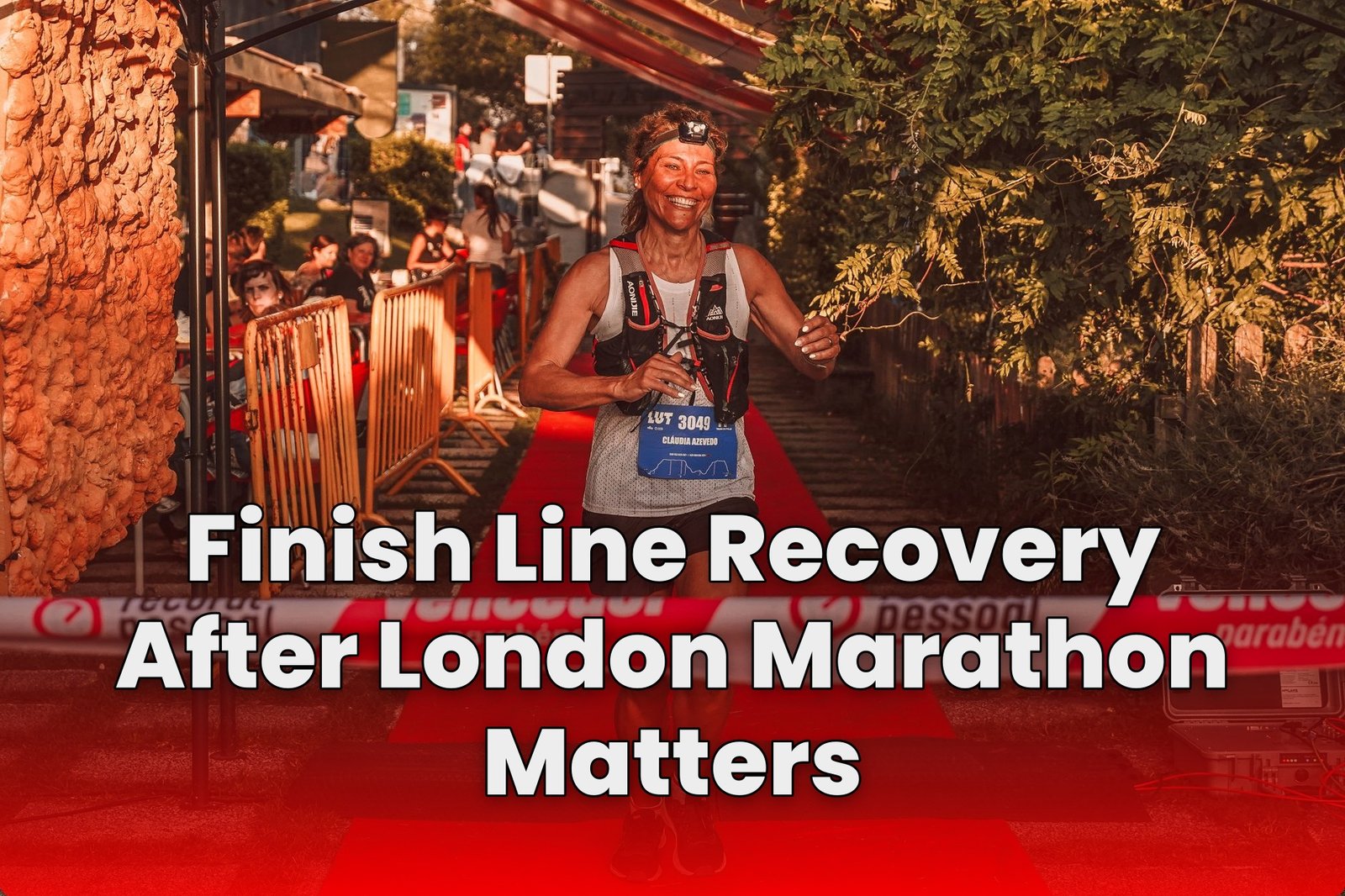 Finish Line Recovery After London Marathon Matters