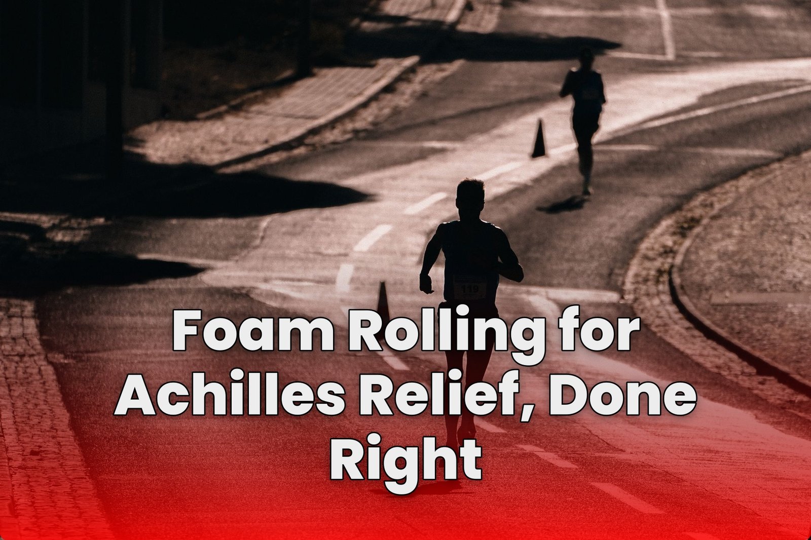 Foam Rolling for Achilles Relief, Done Right