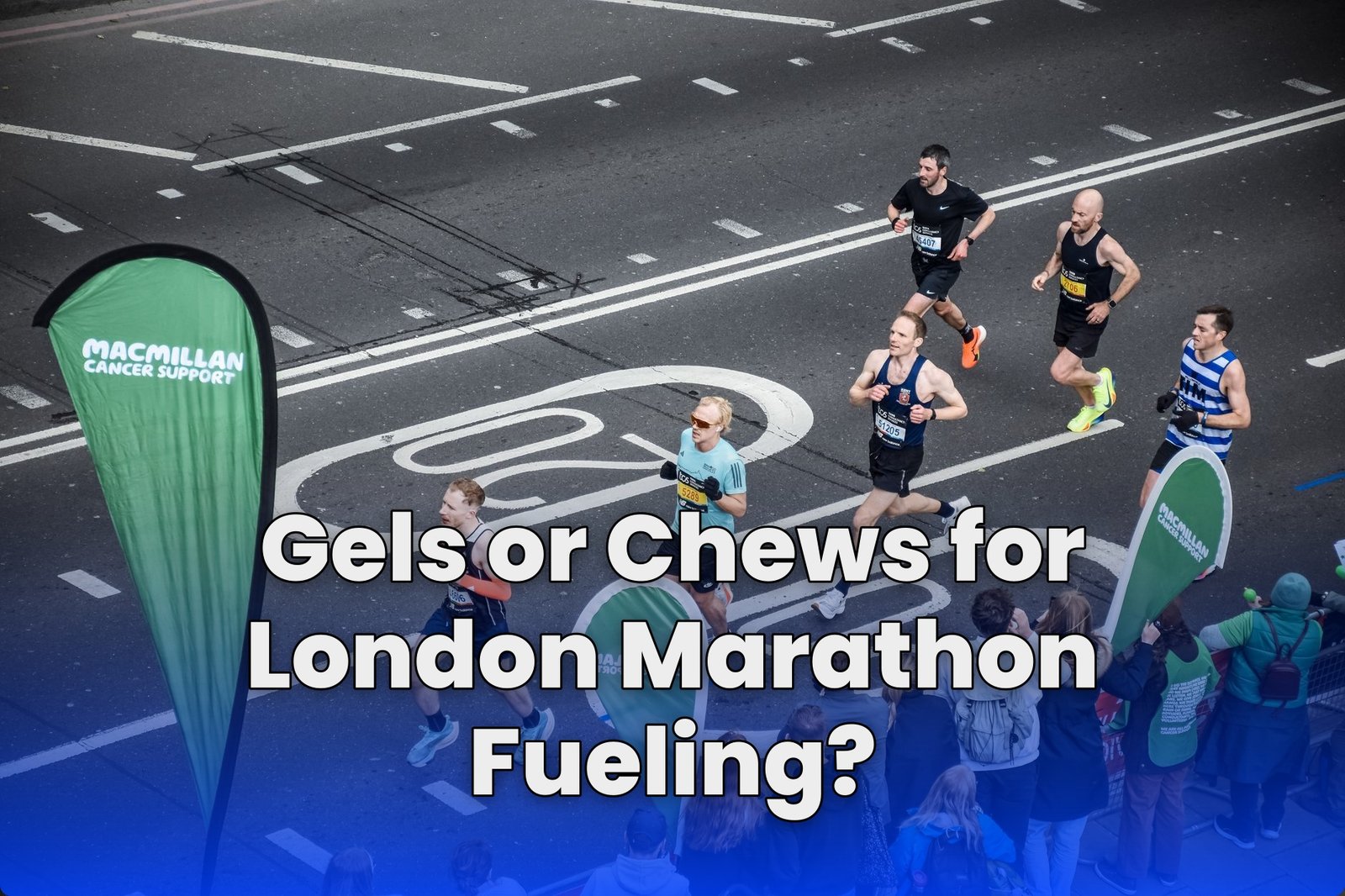 Gels or Chews for London Marathon Fueling?
