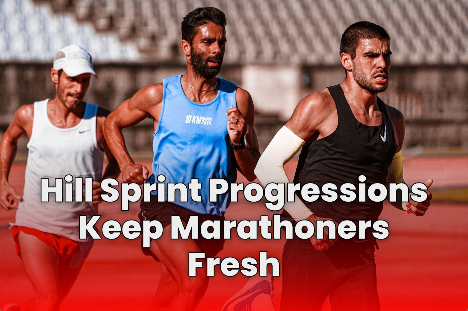 Hill Sprint Progressions Keep Marathoners Fresh