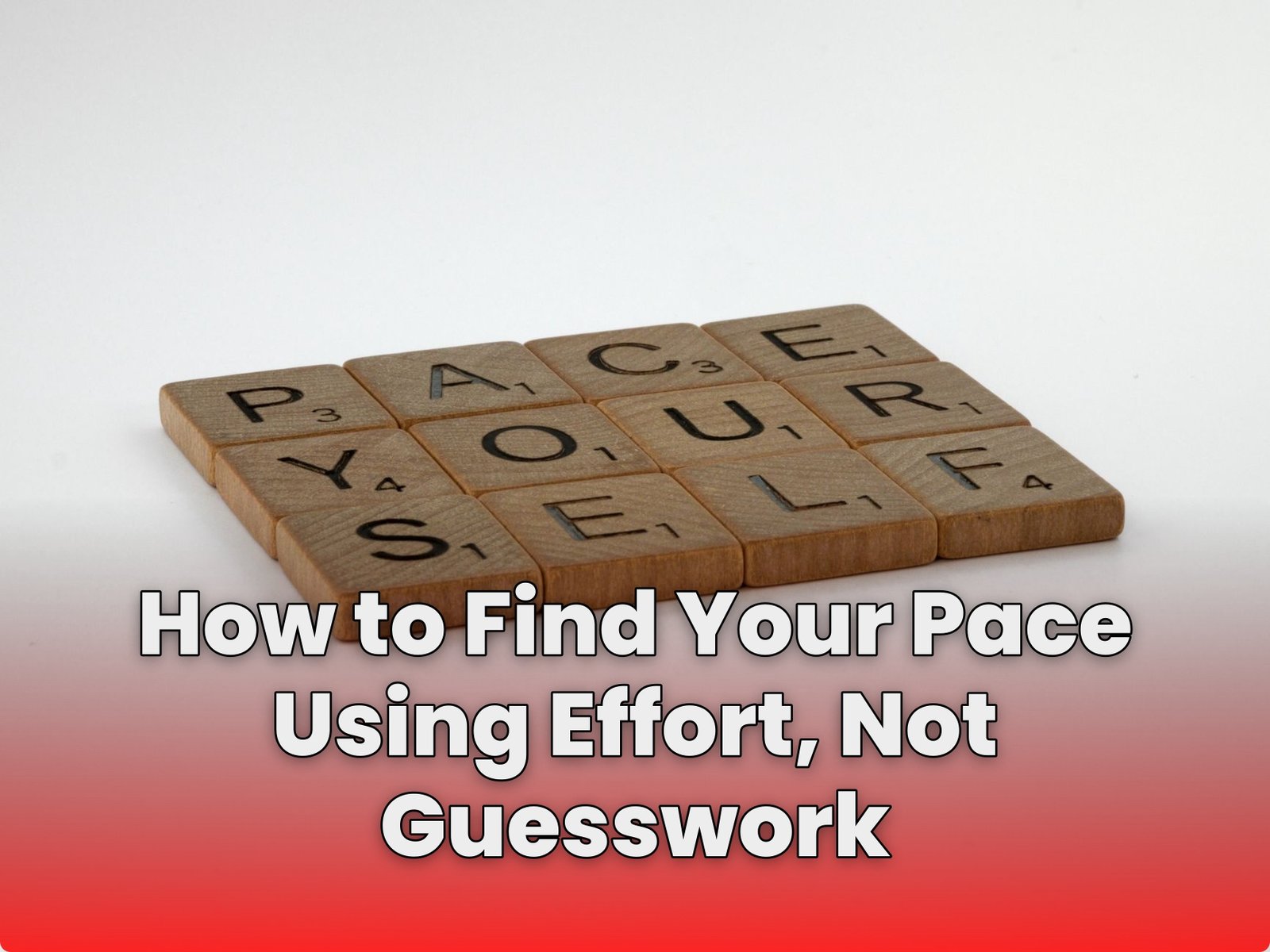 How to Find Your Pace Using Effort, Not Guesswork
