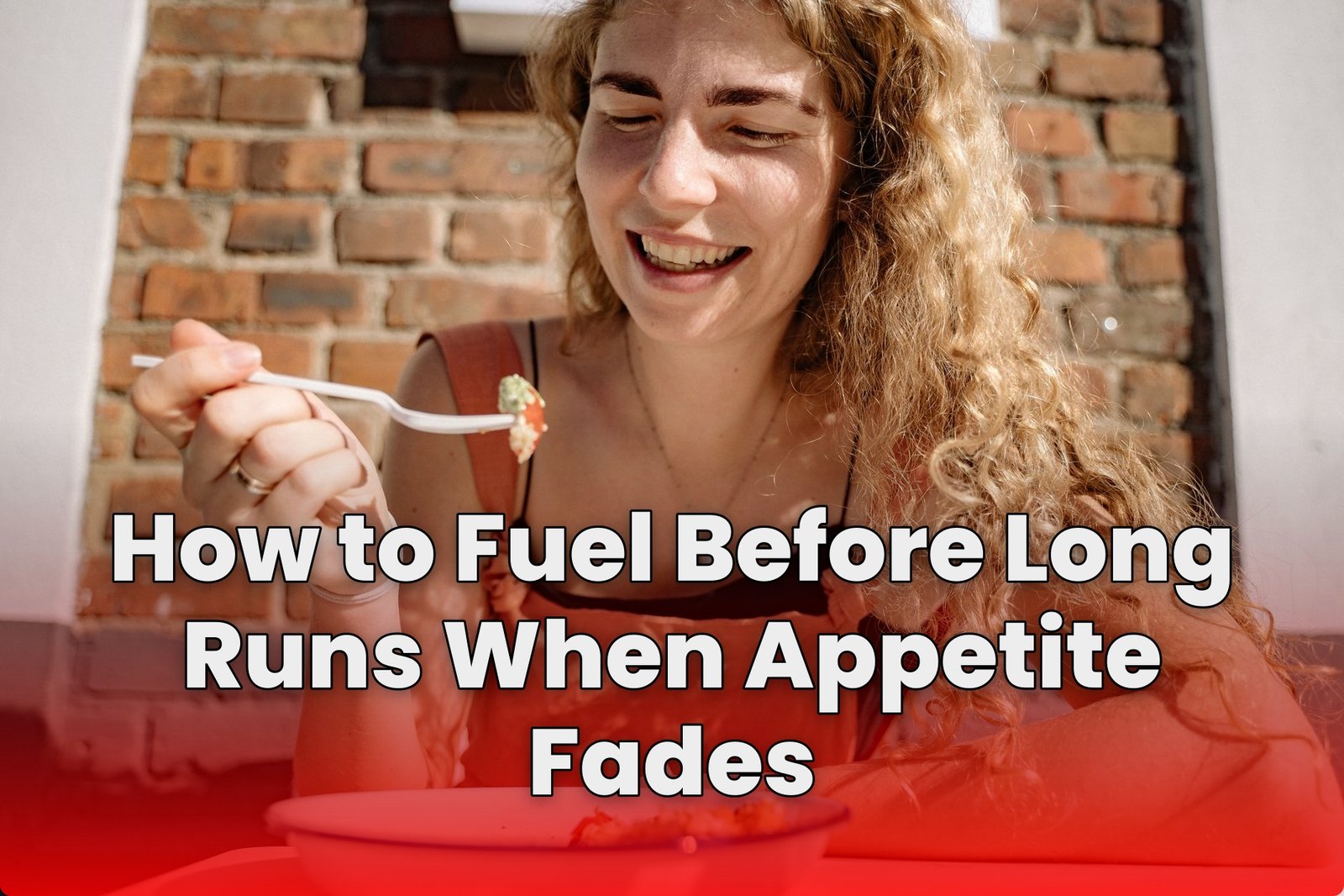 How to Fuel Before Long Runs When Appetite Fades