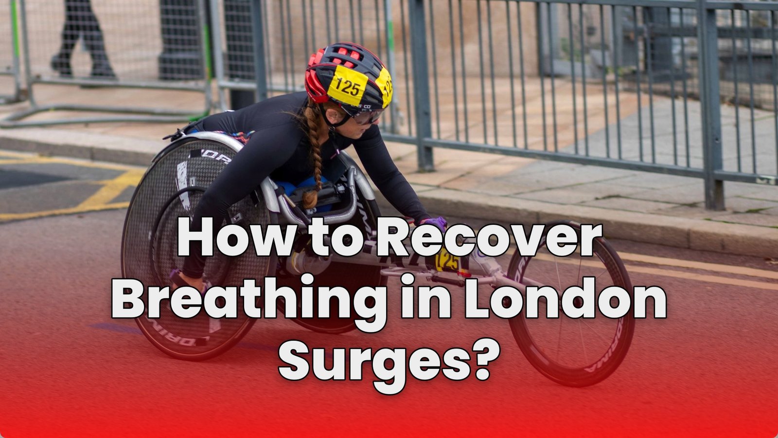 How to Recover Breathing in London Surges?