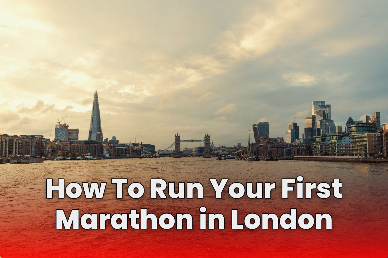 How To Run Your First Marathon in London