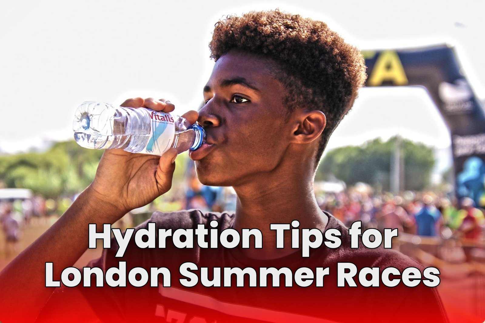 Hydration Tips for London Summer Races