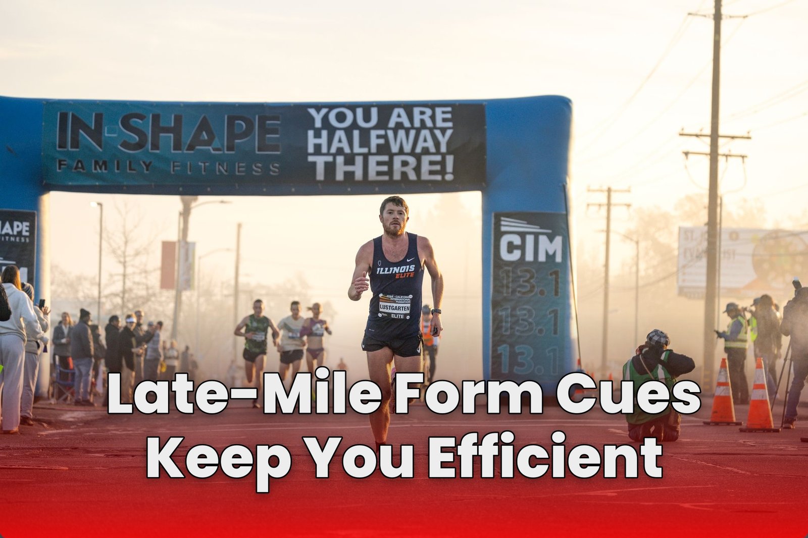 Late-Mile Form Cues Keep You Efficient