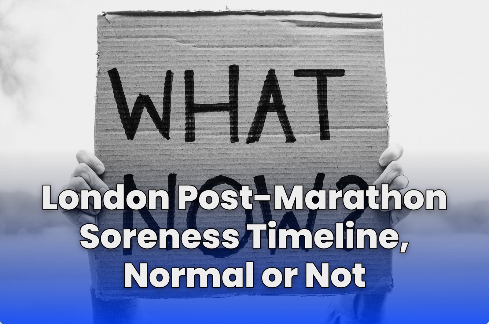 London Post-Marathon Soreness Timeline, Normal or Not