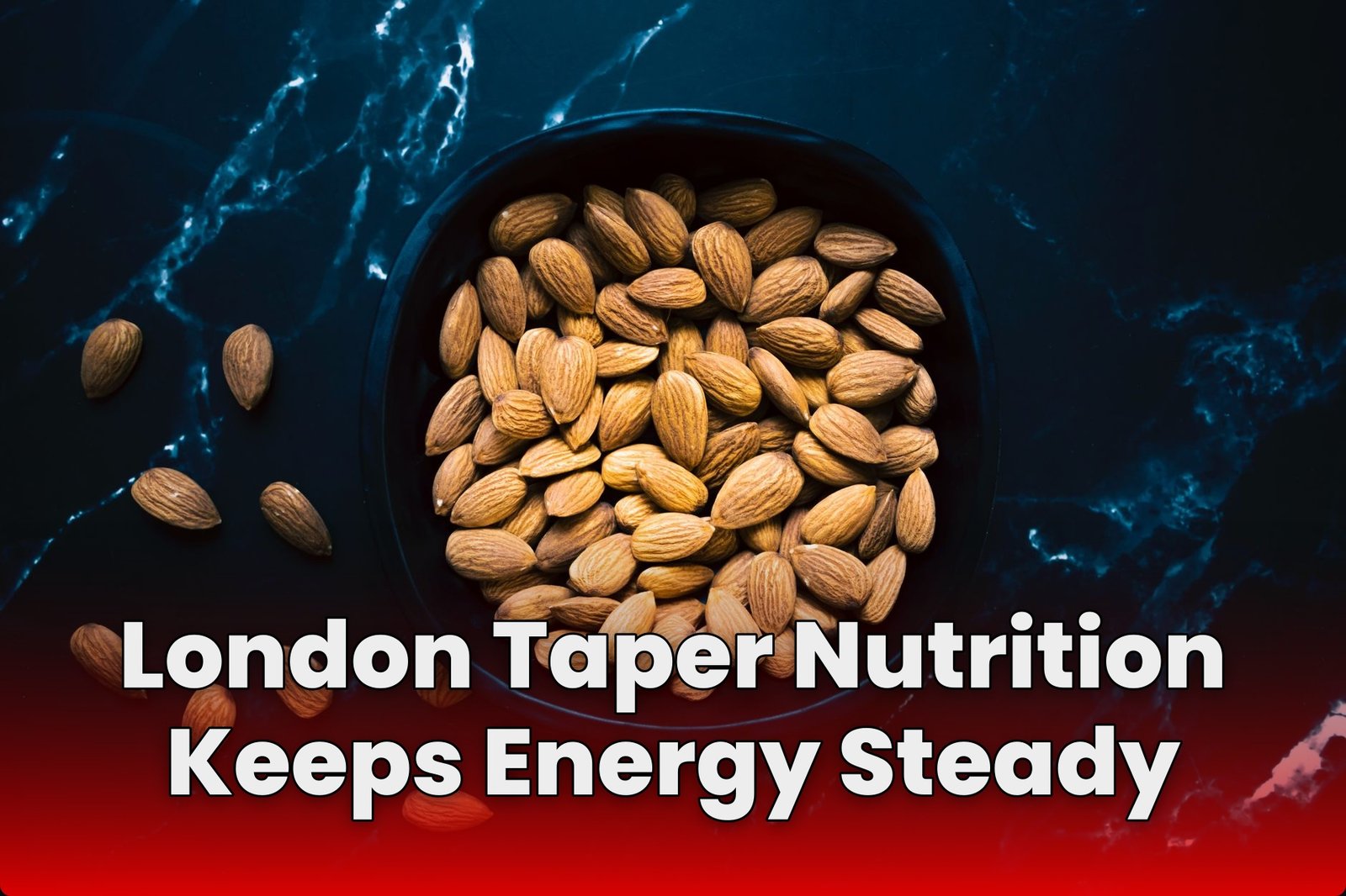 London Taper Nutrition Keeps Energy Steady