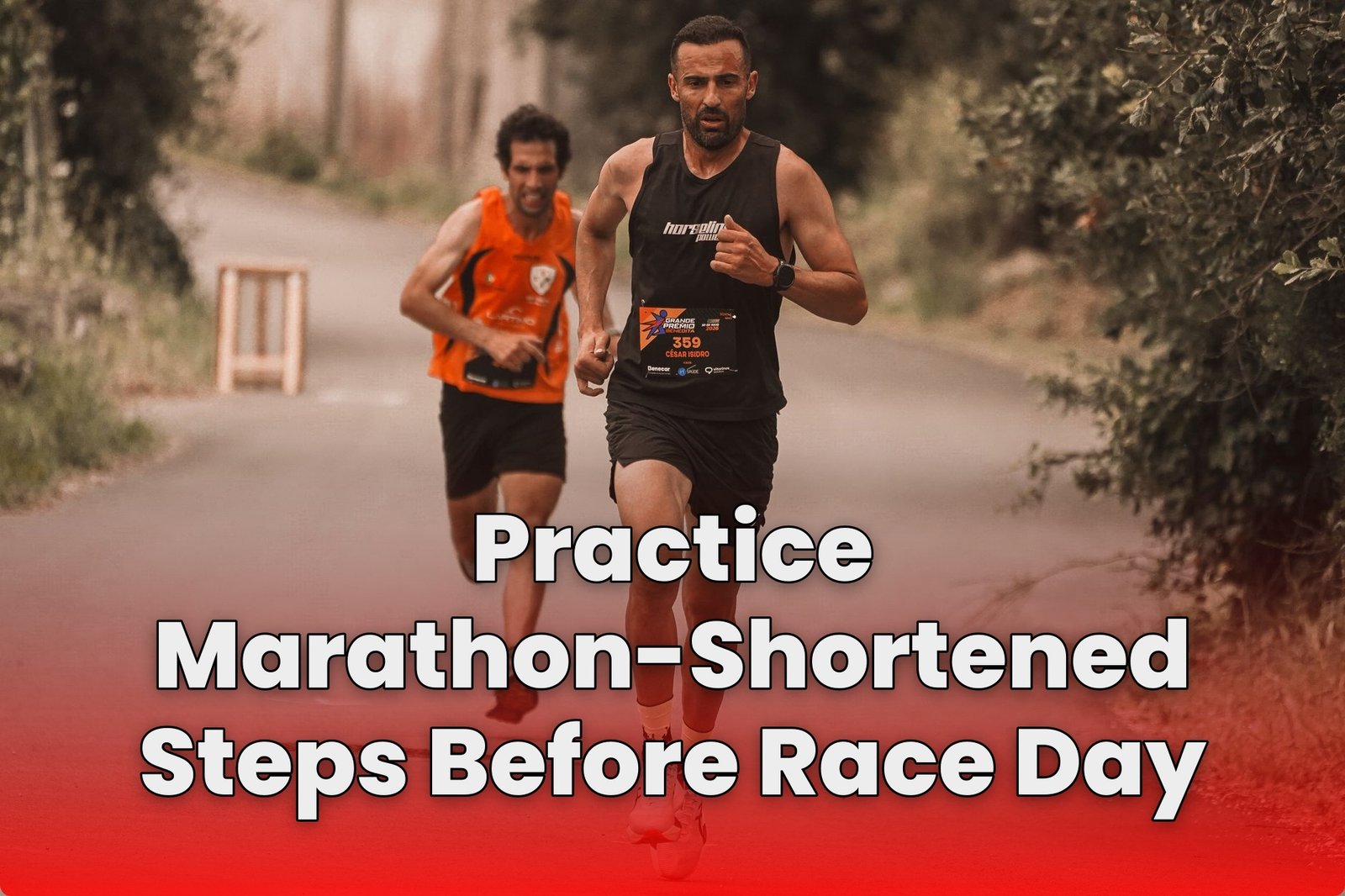 Practice Marathon-Shortened Steps Before Race Day