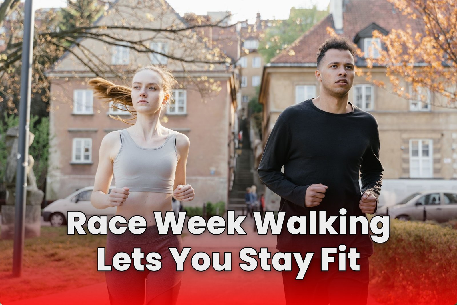 Race Week Walking Lets You Stay Fit