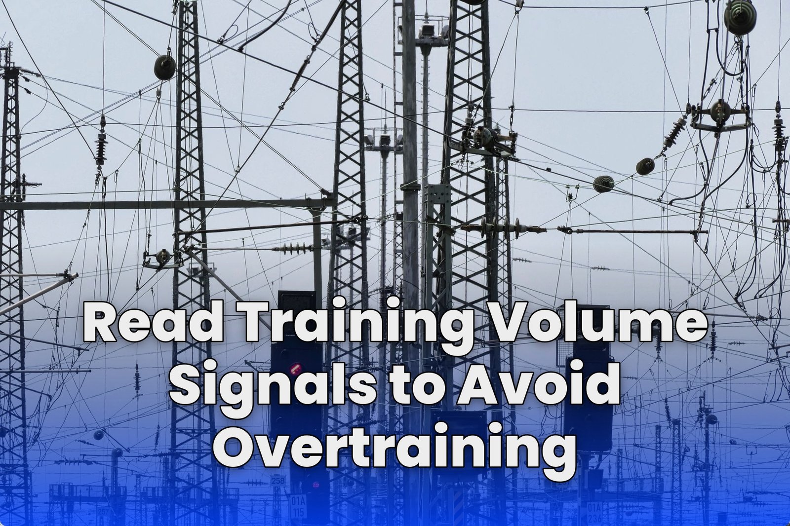 Read Training Volume Signals to Avoid Overtraining