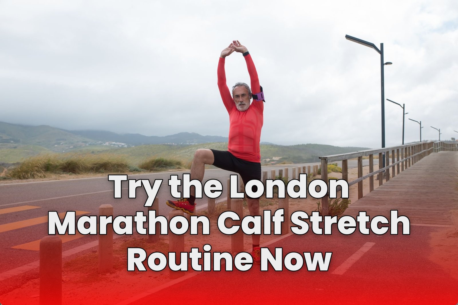 Try the London Marathon Calf Stretch Routine Now