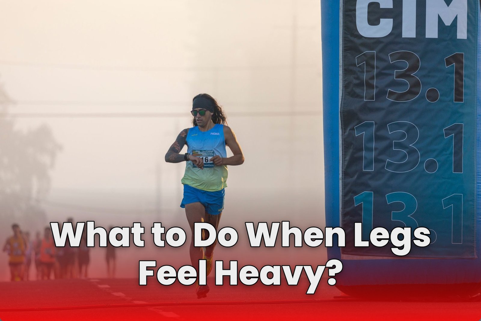 What to Do When Legs Feel Heavy?