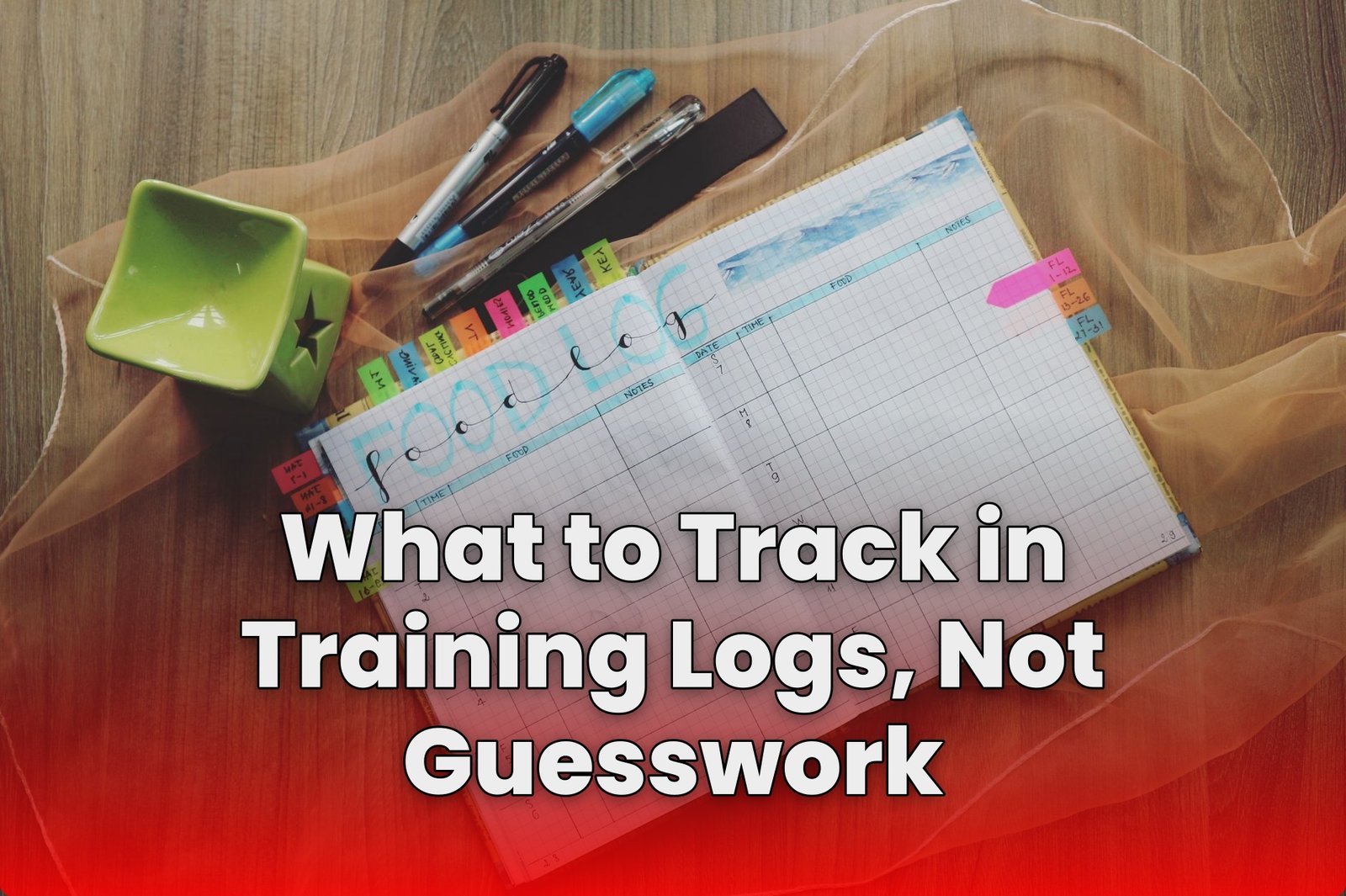 What to Track in Training Logs, Not Guesswork