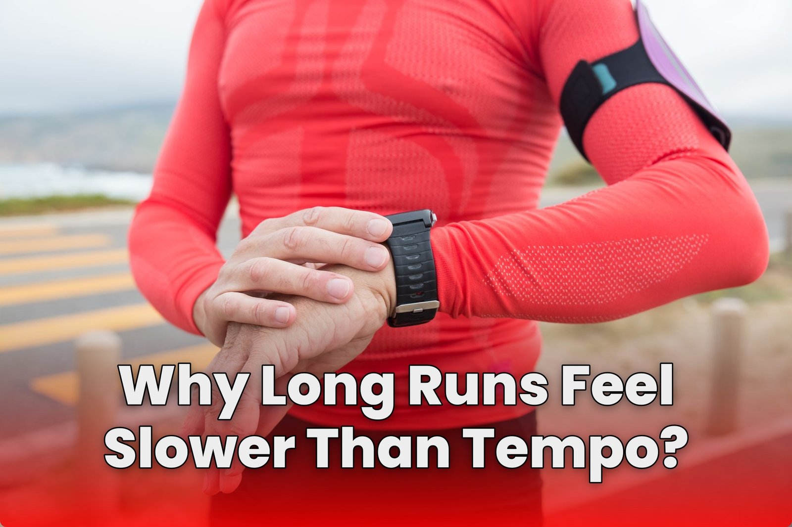 Why Long Runs Feel Slower Than Tempo?