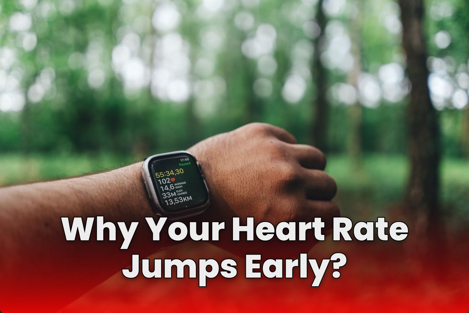 Why Your Heart Rate Jumps Early?