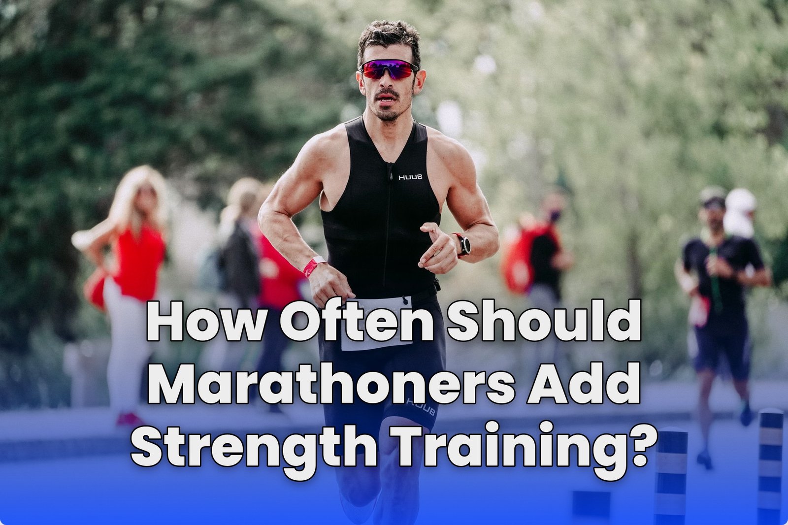 How Often Should Marathoners Add Strength Training?