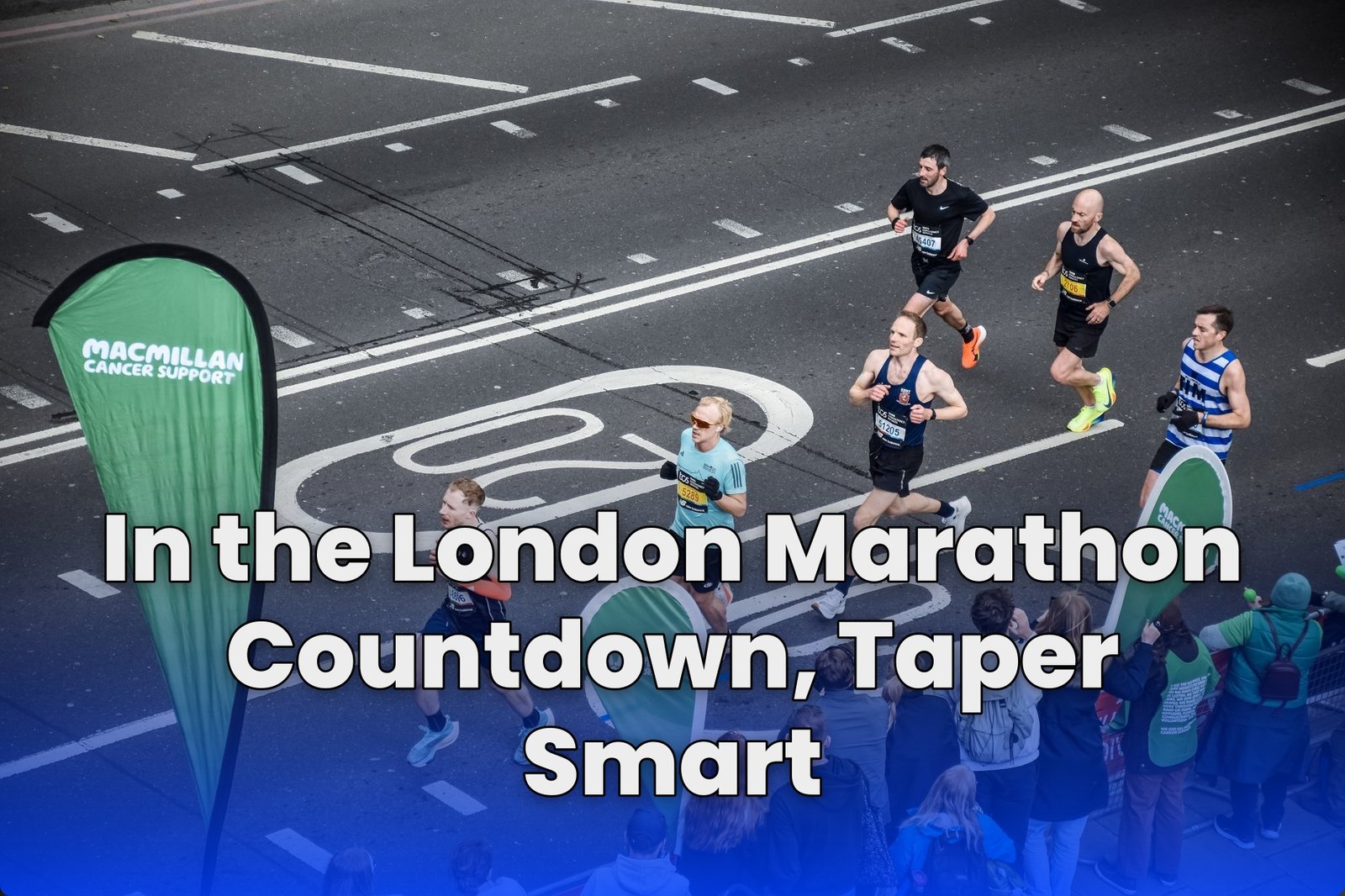 In the London Marathon Countdown, Taper Smart