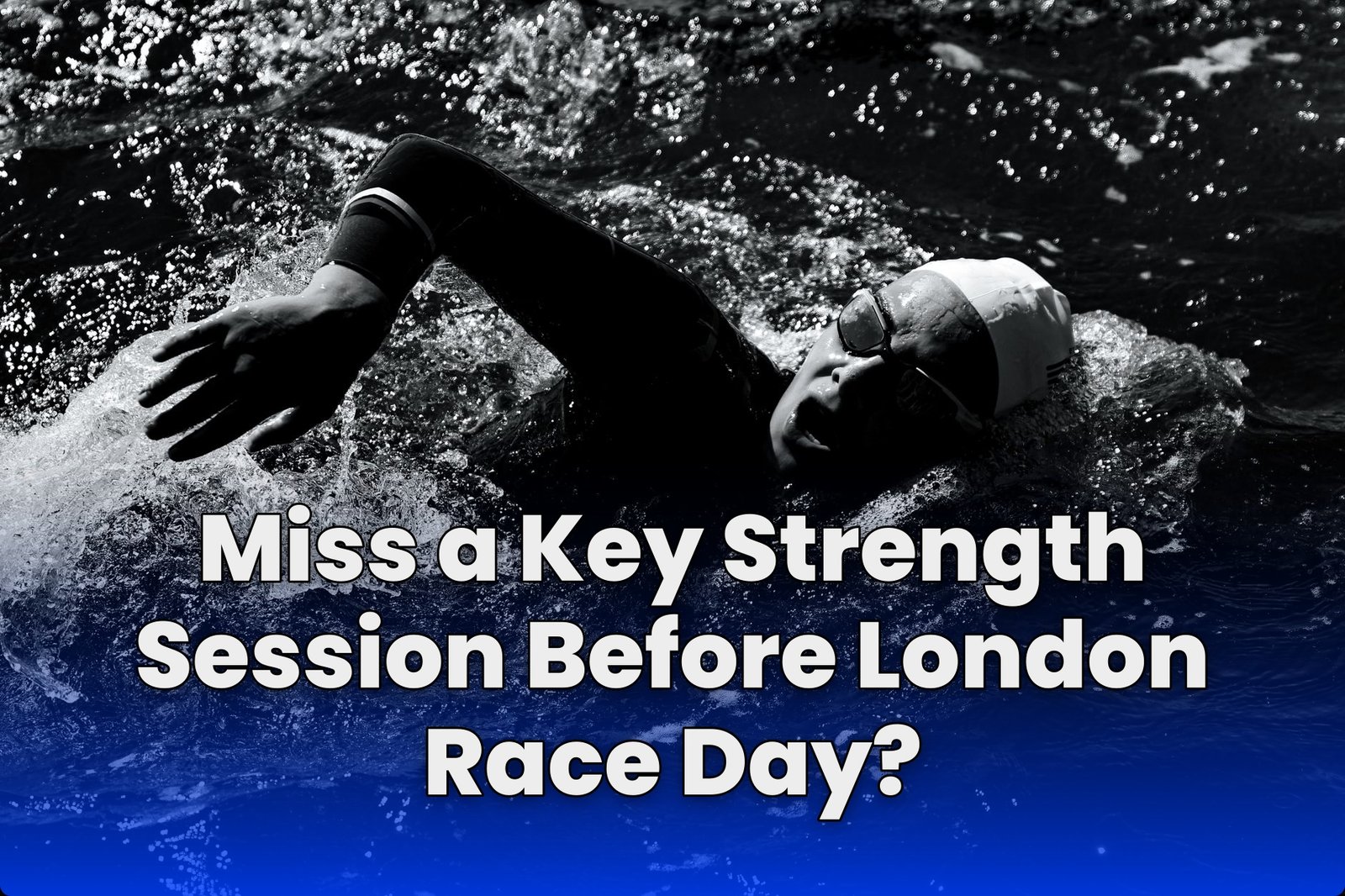 Miss a Key Strength Session Before London Race Day?