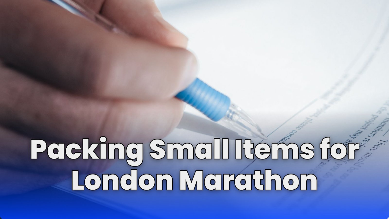 Packing Small Items for London Marathon
