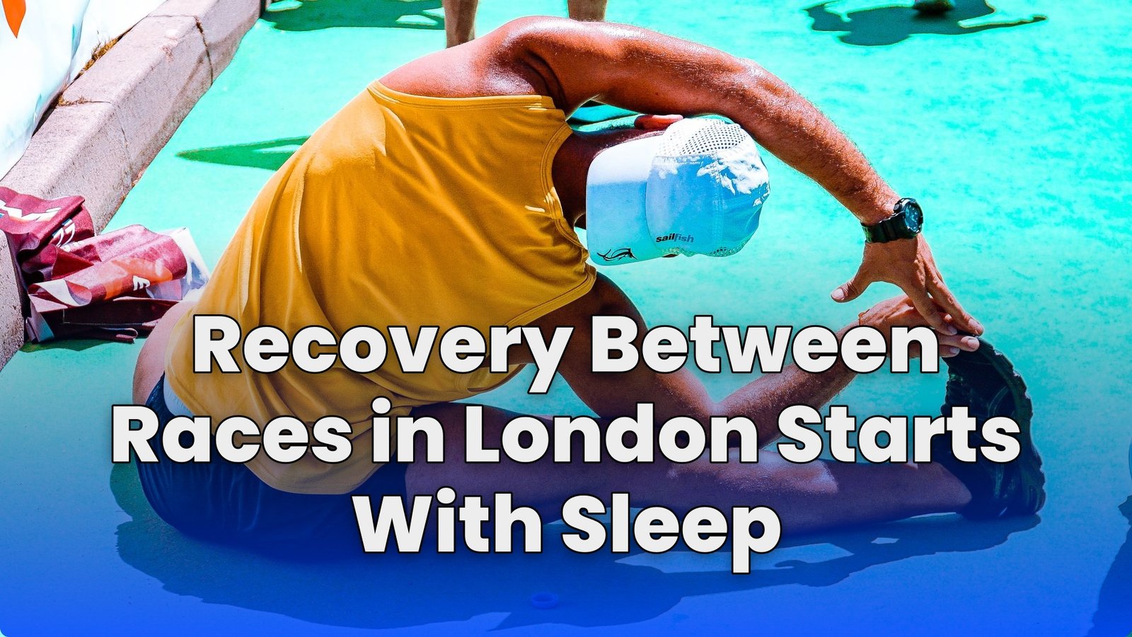 Recovery Between Races in London Starts With Sleep