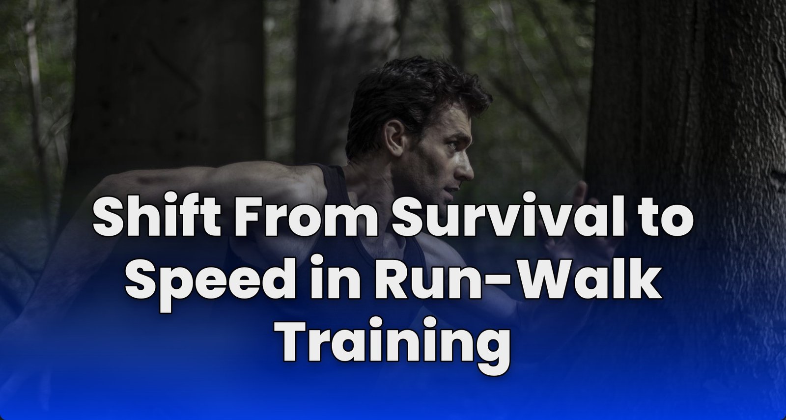 Shift From Survival to Speed in Run-Walk Training