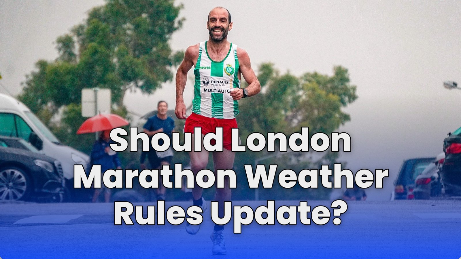 Should London Marathon Weather Rules Update?
