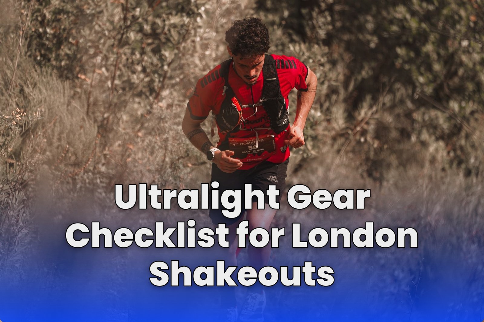 Ultralight Gear Checklist for London Shakeouts