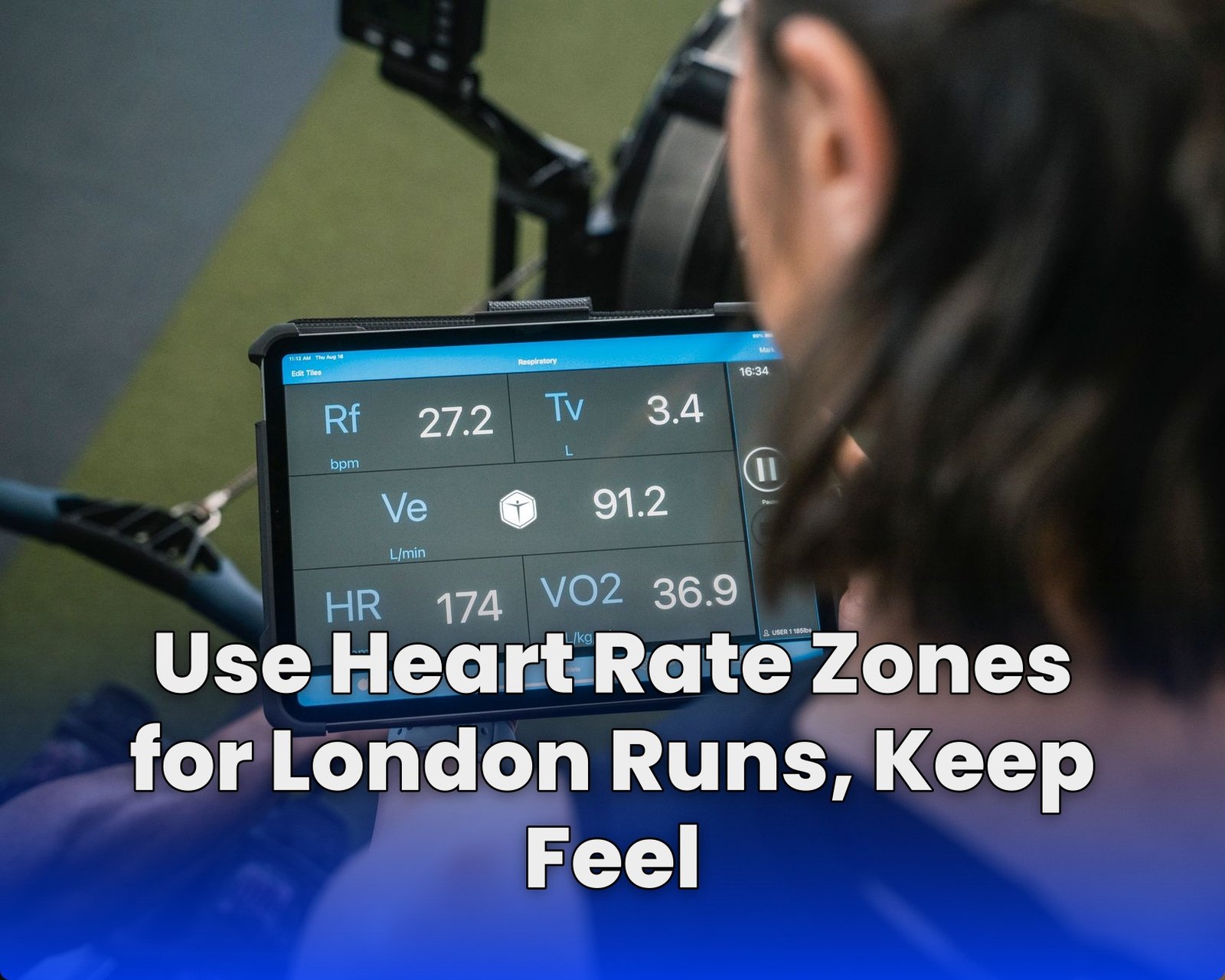 Use Heart Rate Zones for London Runs, Keep Feel