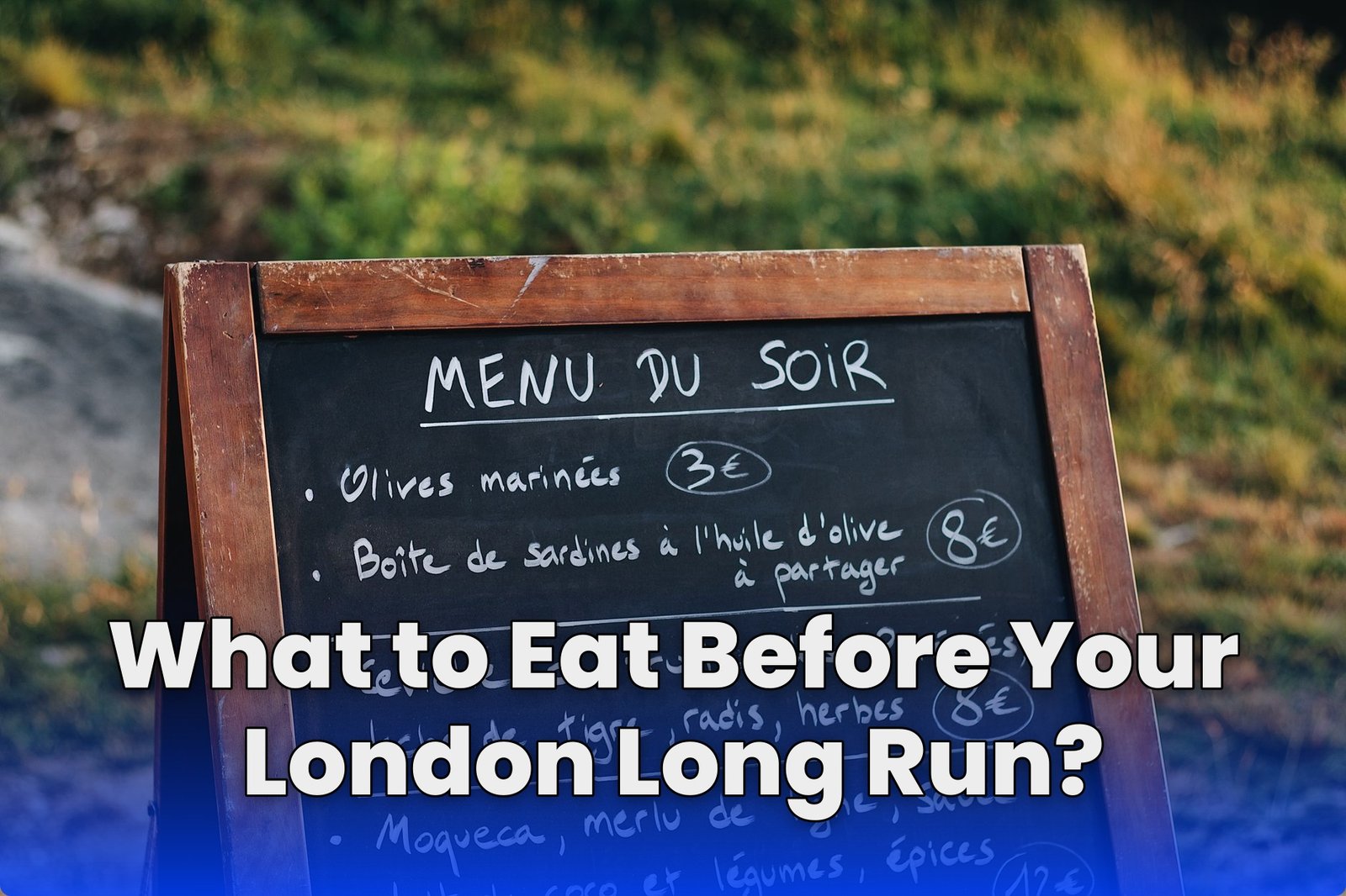 What to Eat Before Your London Long Run?